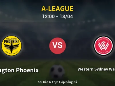 Kết Quả: Wellington Phoenix 2-1 Western Sydney Wanderers – Highlight & Bàn Thắng | A-League