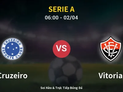 Kết Quả: Cruzeiro 3-0 Vitoria – Highlight & Bàn Thắng | Serie A