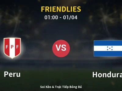 Kết Quả: Peru 2-2 Honduras – Highlight & Bàn Thắng | Friendlies