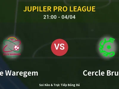 Soi Kèo Zulte Waregem vs Cercle Brugge – 21:00 04/04 | Nhận Định, Dự Đoán Tỷ Số