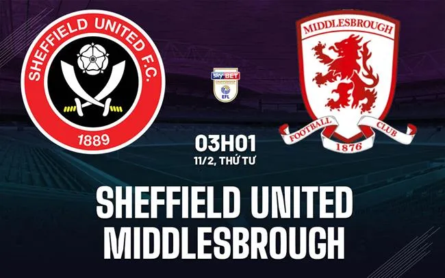 nhan dinh bong da du doan Sheffield United vs Middlesbrough hang nhat anh championship hom nay