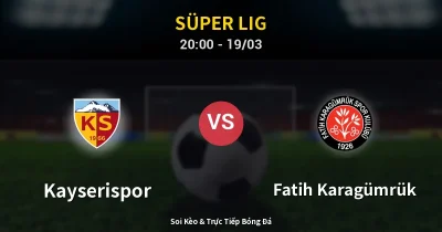 Kayserispor vs Fatih Karagümrük 19/03