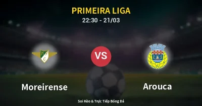 Moreirense vs Arouca 21/03