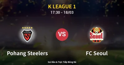 Pohang Steelers vs FC Seoul 18/03
