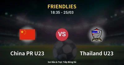 China PR U23 vs Thailand U23 25/03