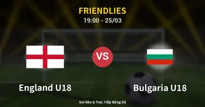 England U18 vs Bulgaria U18 25/03